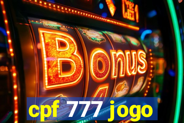 cpf 777 jogo